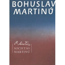 Sborník Bohuslav Martinů / ed. Jitka Brabcová